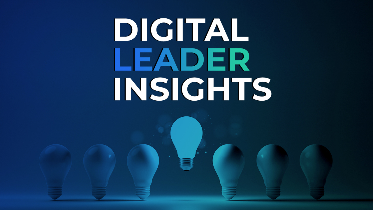 Digital Leadership Insights blog and newsletter